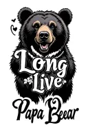 Long Live Papa Bear in cursive tattoo design idea