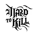 HARD TO KILL saying in old English font tattoo design idea