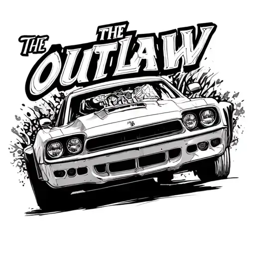 "The outlaw" "The outlaw" words car tattoo design idea