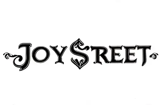 "JOY STREET" tattoo design idea