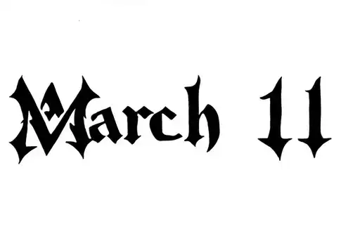 "March 11" tattoo design idea