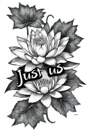 Isis goddess and a Water lily flower saying "Just us" in egyptian tattoo design idea