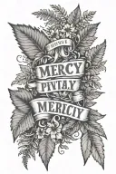 quote "my mercy prevails over my wrath" with ferns and leaves around it. fine line tattoo. tattoo design idea