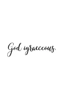 "God is gracious" no image straight line tattoo design idea