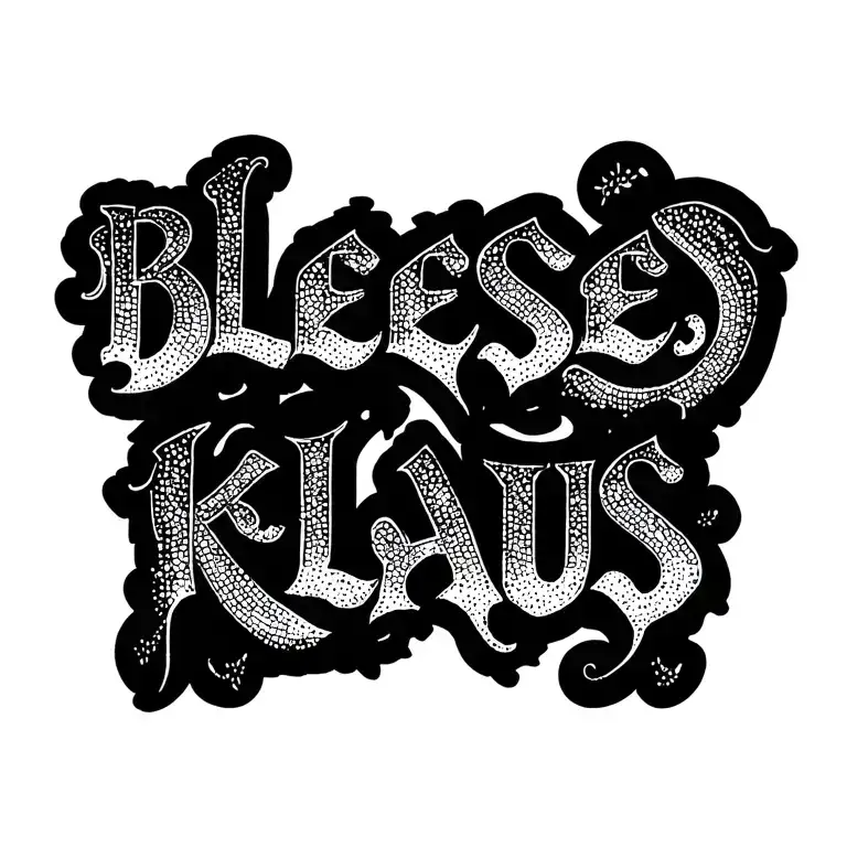 "BLEESED KLAUS" holy spirit tattoo design idea