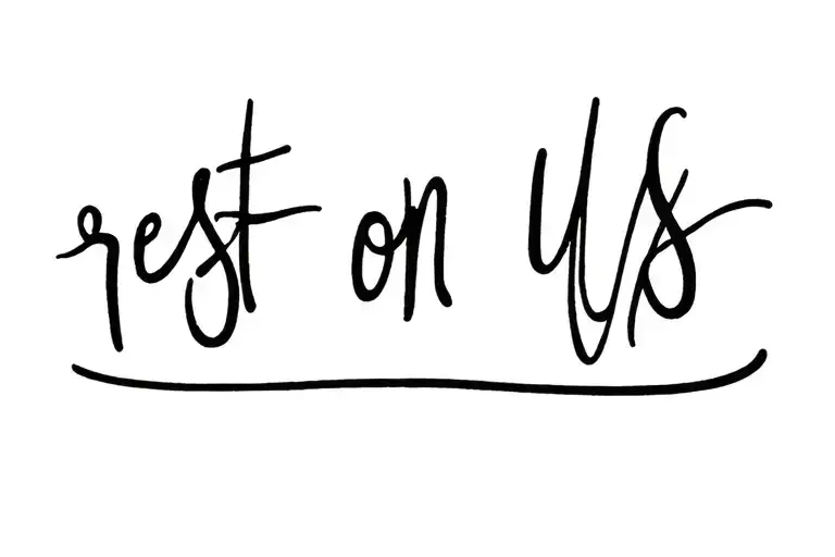 "rest on us" tattoo design idea