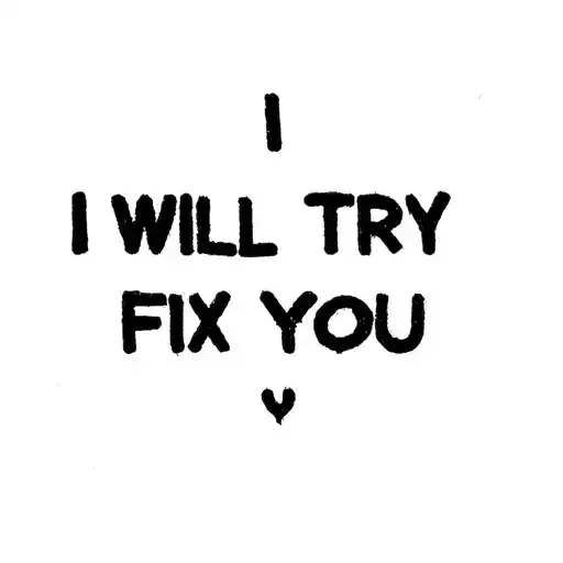 "I WILL TRY TO FIX YOU"  sticking plaster tattoo design idea