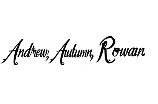 "Andrew, Autumn, Rowan" tattoo design idea