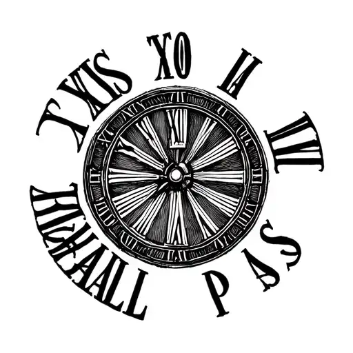 "This too shall pass" very simple roman clock tattoo design idea