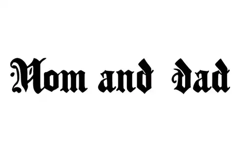 "Mom and dad" tattoo design idea