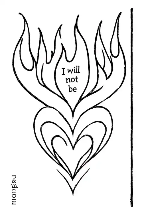 "I will not be afraid" vertical heart on fire with the text twined in  tattoo design idea