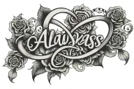infinity sign that says "always and forever" tattoo design idea
