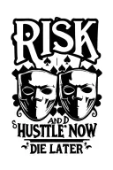 the word RISK in old English with three aces in the middle. Add HUSSTLE NOW and DIE LATER written below two masks  tattoo design idea