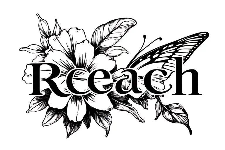 "Reach " "Reach " azalea flower with butterfly tattoo design idea
