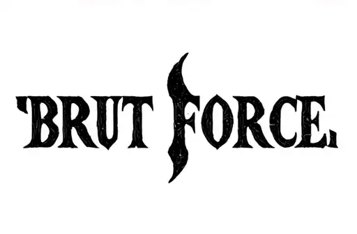 "BRUT FORCE" tattoo design idea