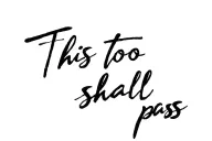 "This too shall pass" in script writing tattoo design idea