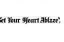 "Set Your Heart Ablaze " tattoo design idea