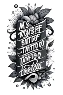 quote written tattoo design idea