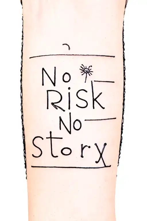 No Risk No Story tattoo design idea