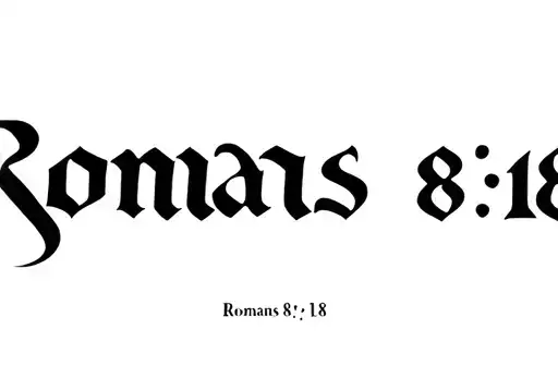 "Romans 8:18" tattoo design idea