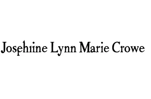 "Josephine Lynn Marie Crowe" tattoo design idea