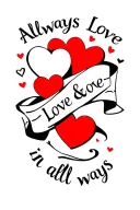 "Always Love & Love in all ways" "Always Love & Love in all ways" "Always Love & Love in all ways" different sized hearts grouped together with a ribbon banner  tattoo design idea