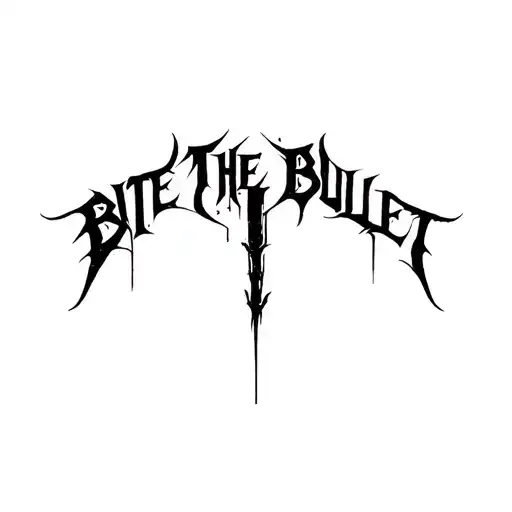 "Bite The Bullet" "Bite The Bullet" "Bite The Bullet" "Bite The Bullet" "Bite The Bullet" Dense black gothic script fused with abstract forms. Combineslanguage and symbolism tattoo design idea