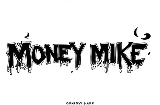"MONEY MIKE " tattoo design idea