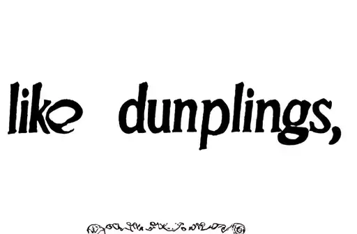 "I like dumplings" tattoo design idea