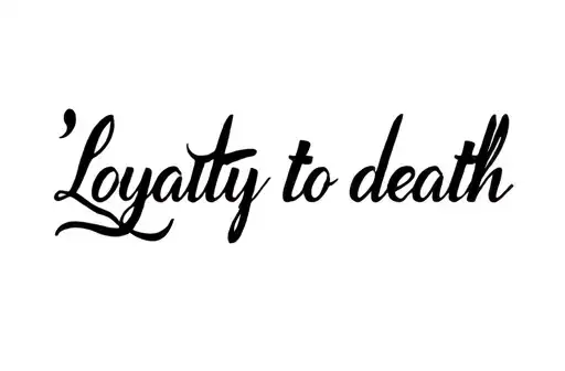 "Loyalty to death" tattoo design idea