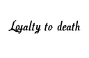 "Loyalty to death" tattoo design idea