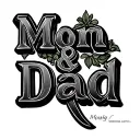 "Mom & Dad " parents memorial tattoo design idea