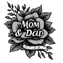 "Mom & Dad " parents memorial tattoo design idea