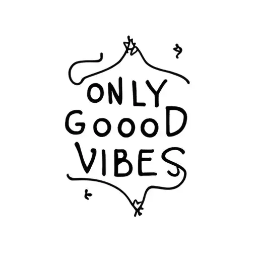 only good vibes tattoo design idea