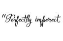 "Perfectly imperfect" tattoo design idea