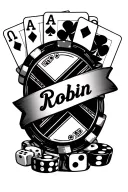 "Robbin" Collage of dice playing cards poker chips with the name Robbin inside of a ribbon tattoo design idea