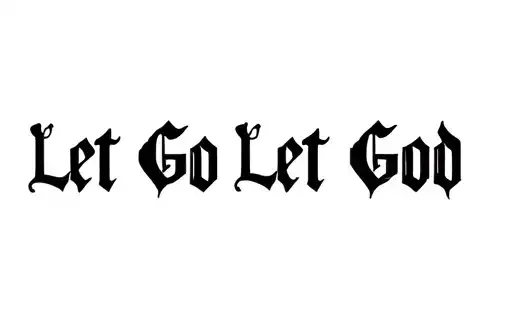 "Let Go Let God " tattoo design idea