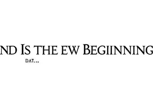 "END IS THE NEW BEGINNING...." tattoo design idea