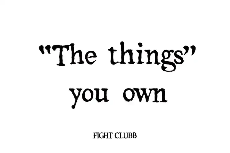 "The things you own" fight club tattoo design idea