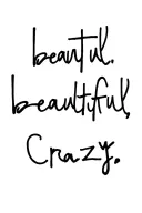 luke combs lyric "beautiful, crazy" tattoo design idea