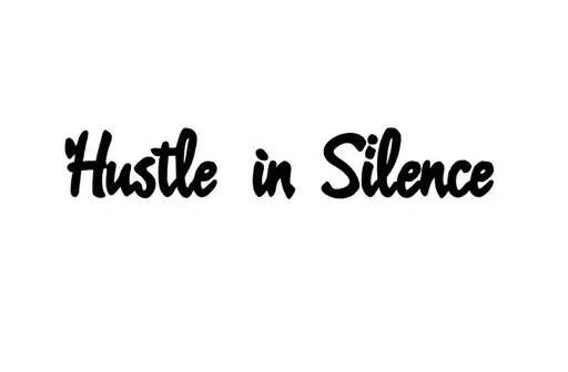 "Hustle in Silence " tattoo design idea