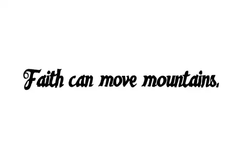 "Faith can move mountains " tattoo design idea