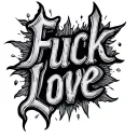 Fuck Love tattoo design idea