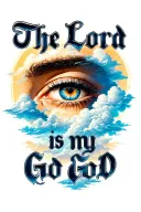 a detailed eye on the bottom and above it write in strong cursive " The Lord is My God " and put clouds behind it crosse tattoo design idea