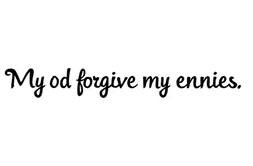 "My god forgive my enemies" tattoo design idea