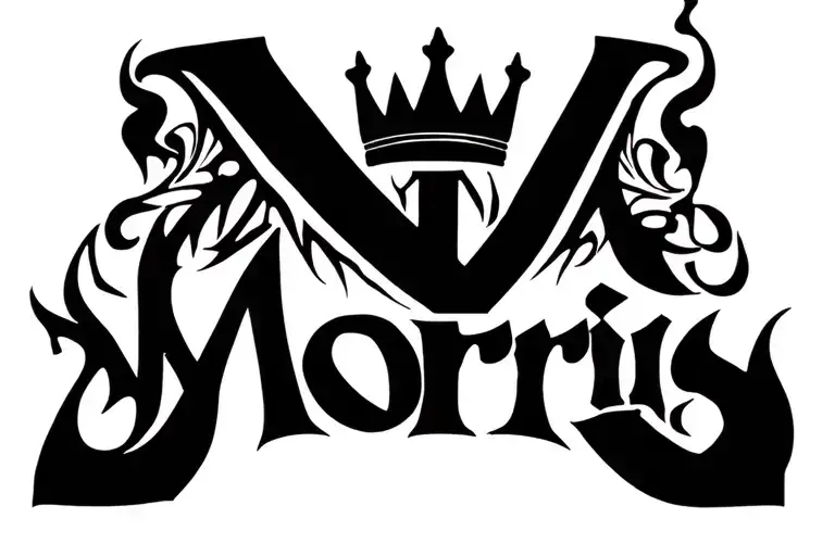 The word "Morris" with smoke and a crown over the letter M tattoo design idea