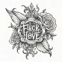 Fuck Love tattoo design idea