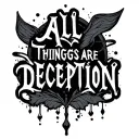 All things are deception quote tattoo design idea