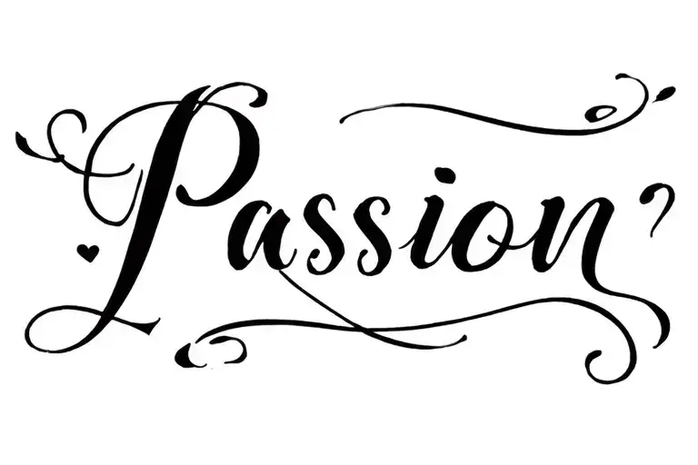 word"Passion"written times new roman tattoo design idea