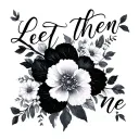 "Let them let me" Dainty flowers tattoo design idea